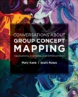 Conversations About Group Concept Mapping : Applications, Examples, and Enhancements - Book