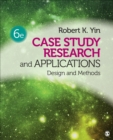 Case Study Research and Applications : Design and Methods - Book