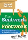 From Seatwork to Feetwork : Engaging Students in Their Own Learning - eBook