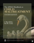 The APSAC Handbook on Child Maltreatment - Book