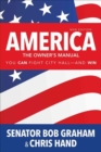 America, the Owner's Manual : You Can Fight City Hall-and Win - Book