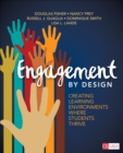 Engagement by Design : Creating Learning Environments Where Students Thrive - Book