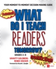 What Do I Teach Readers Tomorrow? Nonfiction, Grades 3-8 : Your Moment-to-Moment Decision-Making Guide - eBook