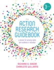 The Action Research Guidebook : A Process for Pursuing Equity and Excellence in Education - eBook