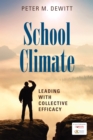 School Climate : Leading With Collective Efficacy - eBook