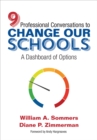 Nine Professional Conversations to Change Our Schools : A Dashboard of Options - Book