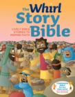 Whirl Story Bible: Lively Bible Stories to Inspire Faith - eBook