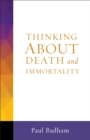 Thinking About Death and Immortality - eBook