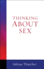 Thinking About Sex - eBook