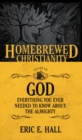 The Homebrewed Christianity Guide to God : Everything You Ever Wanted to Know about the Almighty - eBook