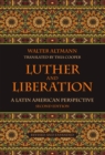 Luther and Liberation : A Latin American Perspective - eBook