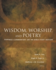 Wisdom, Worship, and Poetry : Fortress Commentary on the Bible Study Edition - Book