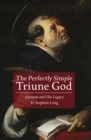 Perfectly Simple Triune God: Aquinas and His Legacy - eBook