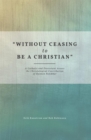 "Without Ceasing to be a Christian": A Catholic and Protestant Assess the Christological Contribution of Raimon Panikkar - eBook