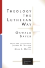 Theology the Lutheran Way - Book