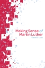 Making Sense of Martin Luther : Participant Book - eBook