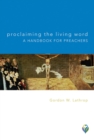 Proclaiming the Living Word: A Handbook for Preachers : A Handbook for Preachers - eBook