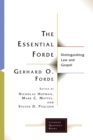 Essential Forde : Distinguishing Law and Gospel - eBook