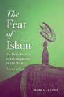 Fear of Islam: An Introduction to Islamophobia in the West, 2nd Edition - eBook