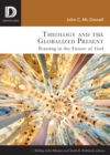 Theology and the Globalized Present: Feasting in the Future of God - eBook