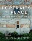 Portraits of Peace: Searching for Hope in a Divided America - eBook