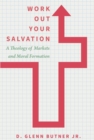 Work Out Your Salvation - eBook