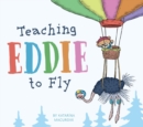 Teaching Eddie to Fly - eBook