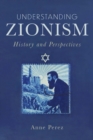 Understanding Zionism: History and Perspectives - eBook