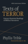 Texts of Terror (40th Anniversary Edition) : Literary-Feminist Readings of Biblical Narratives - Book