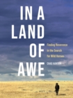 In a Land of Awe: Finding Reverence in the Search for Wild Horses - eBook