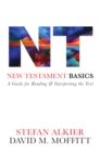 New Testament Basics : A Guide for Reading and Interpreting the Text - eBook