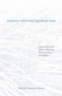 Trauma-Informed Spiritual Care - eBook