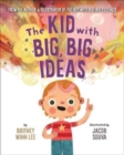The Kid with Big, Big Ideas - Book