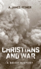 Christians and War: A Brief History - eBook
