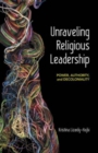 Unraveling Religious Leadership : Power, Authority, and Decoloniality - Book