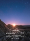 Come, Emmanuel: Devotions for Advent 2023-2024 - eBook