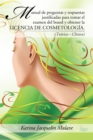 Manual De Preguntas Y Respuestas Justificadas Para Tomar El Examen Del Board Y Obtener La Licencia De Cosmetologia. : (Teorico - Clinico) - eBook