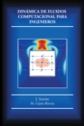 Dinamica De Fluidos Computacional Para Ingenieros - eBook