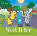 Work It Out: Solving Conflicts with Others - eBook