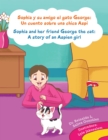 Sophia Y Su Amigo El Gato George/ Sophia and Her Friend George the Cat : Un Cuento Sobre Una Chica Aspi/A Story of an Aspien Girl - eBook