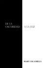 De La Oscuridad a La Luz - eBook