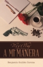 A MI MANERA : MY WAY - eBook