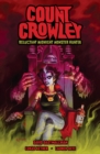 Count Crowley: Reluctant Midnight Monster Hunter - Book