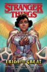 Stranger Things: Erica The Great (graphic Novel) - Book
