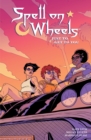 Spell On Wheels Volume 2: Just To Get To You - Book