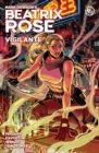 Beatrix Rose: Vigilante (graphic Novel) - Book