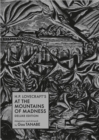H.p. Lovecraft's At The Mountains Of Madness Deluxe Edition - Book