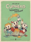 The Art of Cuphead: The Delicious Last Course - Book