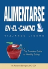 Alimentarse En El Camino: Viajando Ligero - eBook