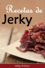 Recetas de Jerky (Carne Seca) - eBook